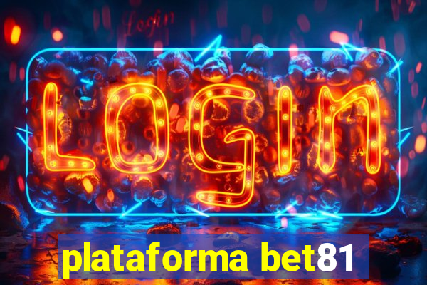 plataforma bet81